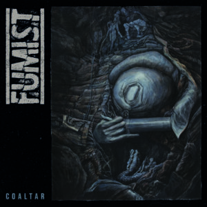 Fumist - Coaltar